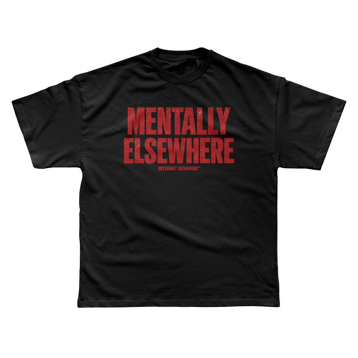 MENTALLY ELSEWHERE T-SHIRT