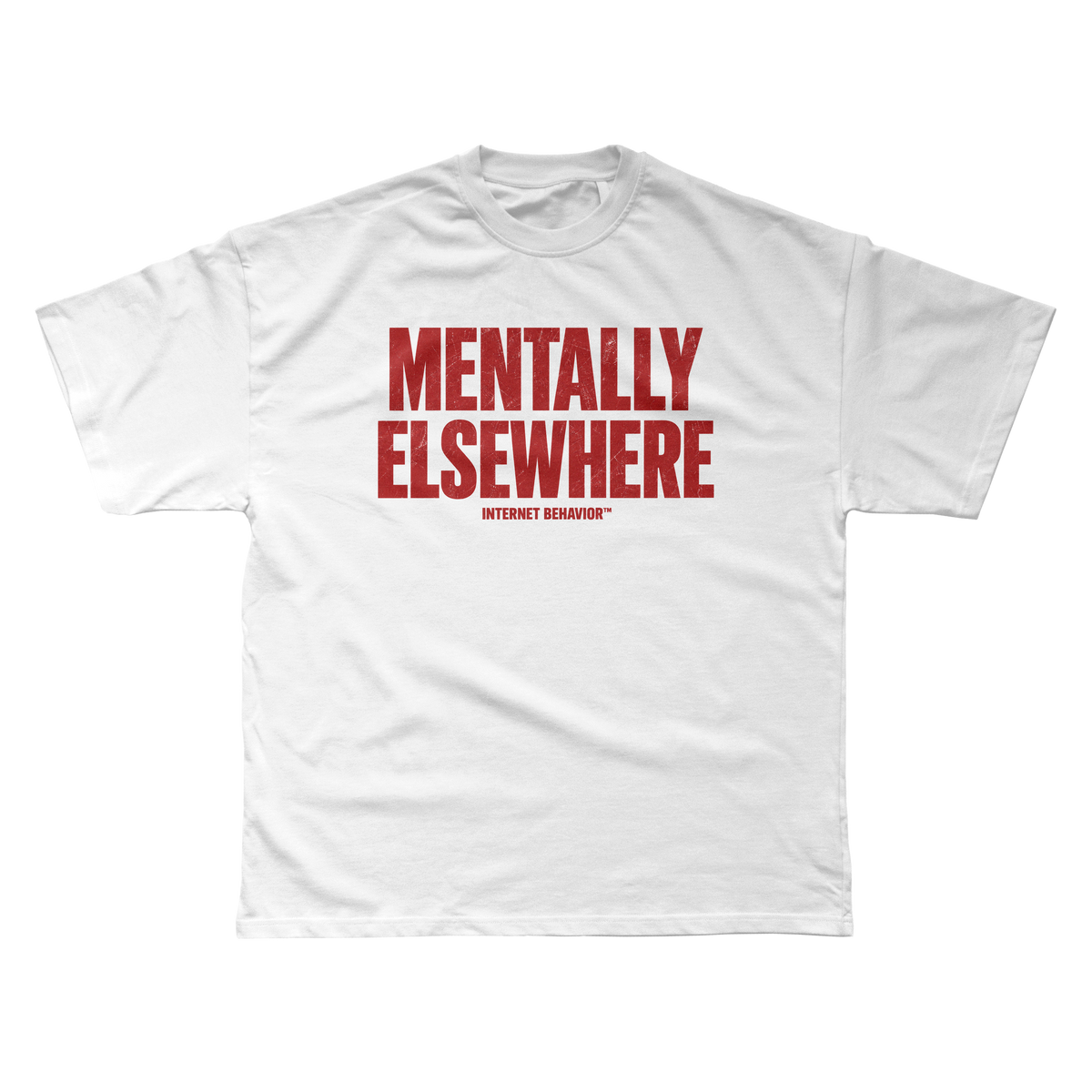 MENTALLY ELSEWHERE T-SHIRT