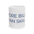 More Bills Than Skills Mug | Funny Coffee Mug | Adulting Humor Gift | Coworker Gift | Office Coffee Cup | Funny Money Gift