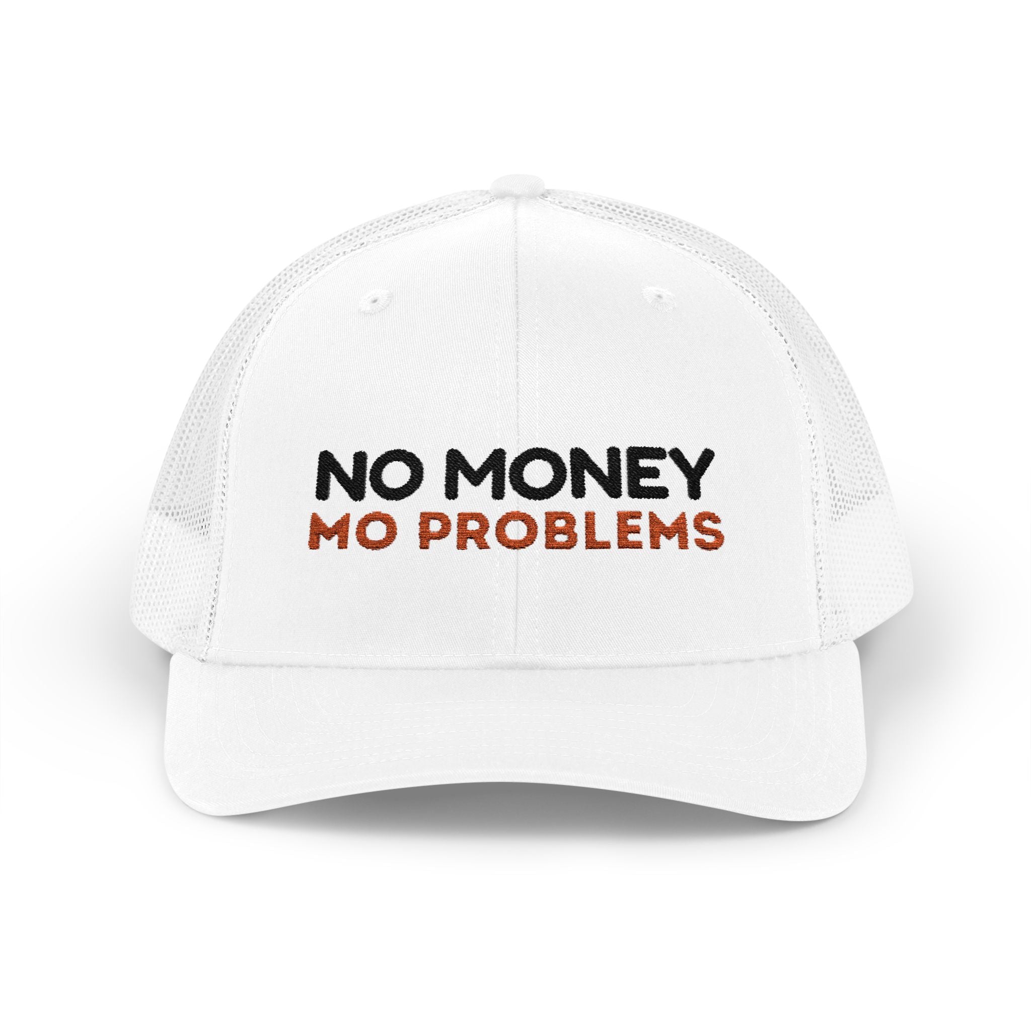 No Money Mo Problems Trucker Hat | Embroidered White Mesh Cap | Funny Money Hat | Hip Hop Inspired Streetwear | Statement Hat
