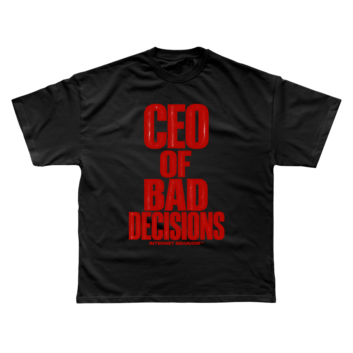 BAD DECISIONS T-SHIRT