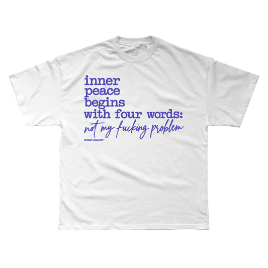 NOT MY F*CKING PROBLEM T-SHIRT