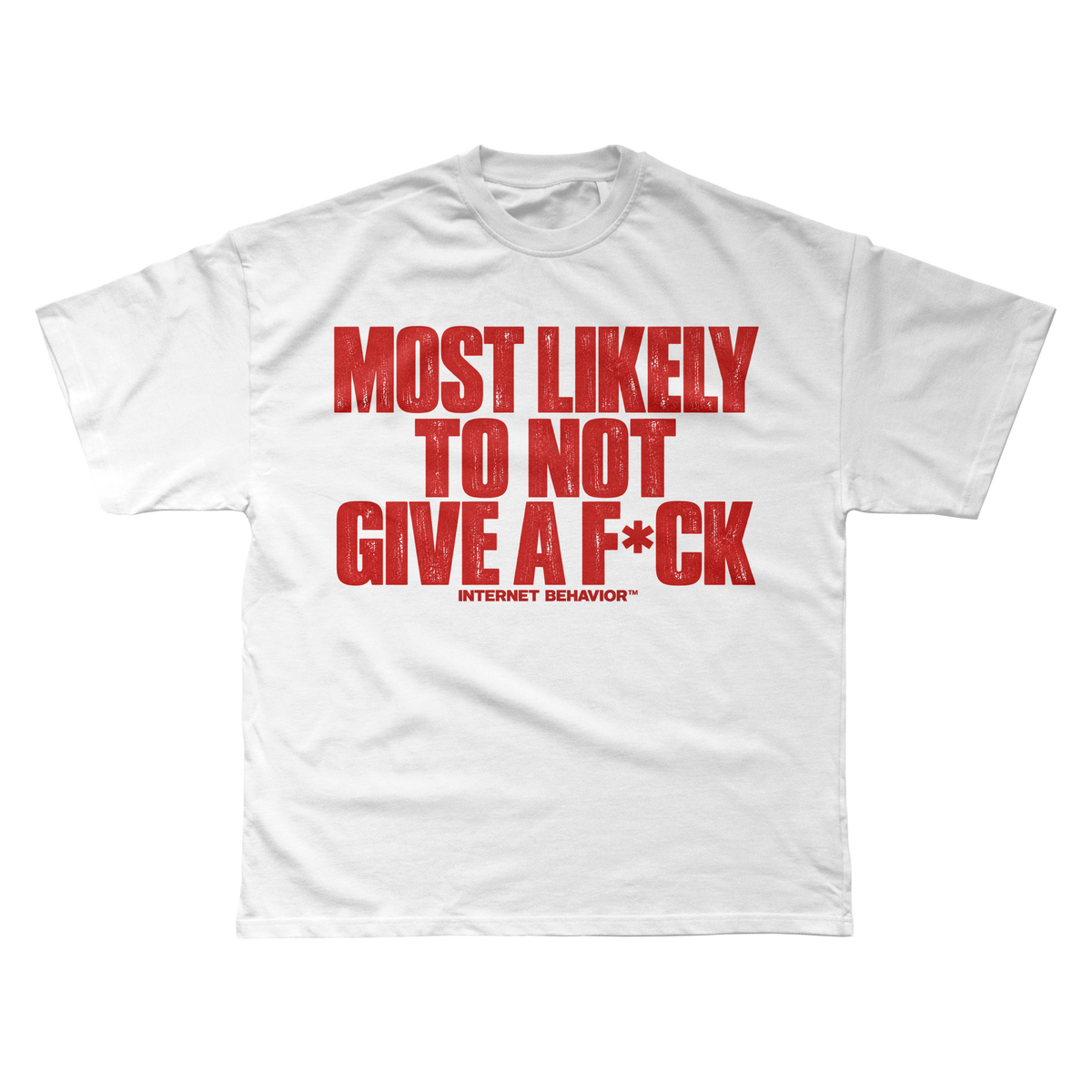 MOST LIKELY TO NOT GIVE A F*CK T-SHIRT