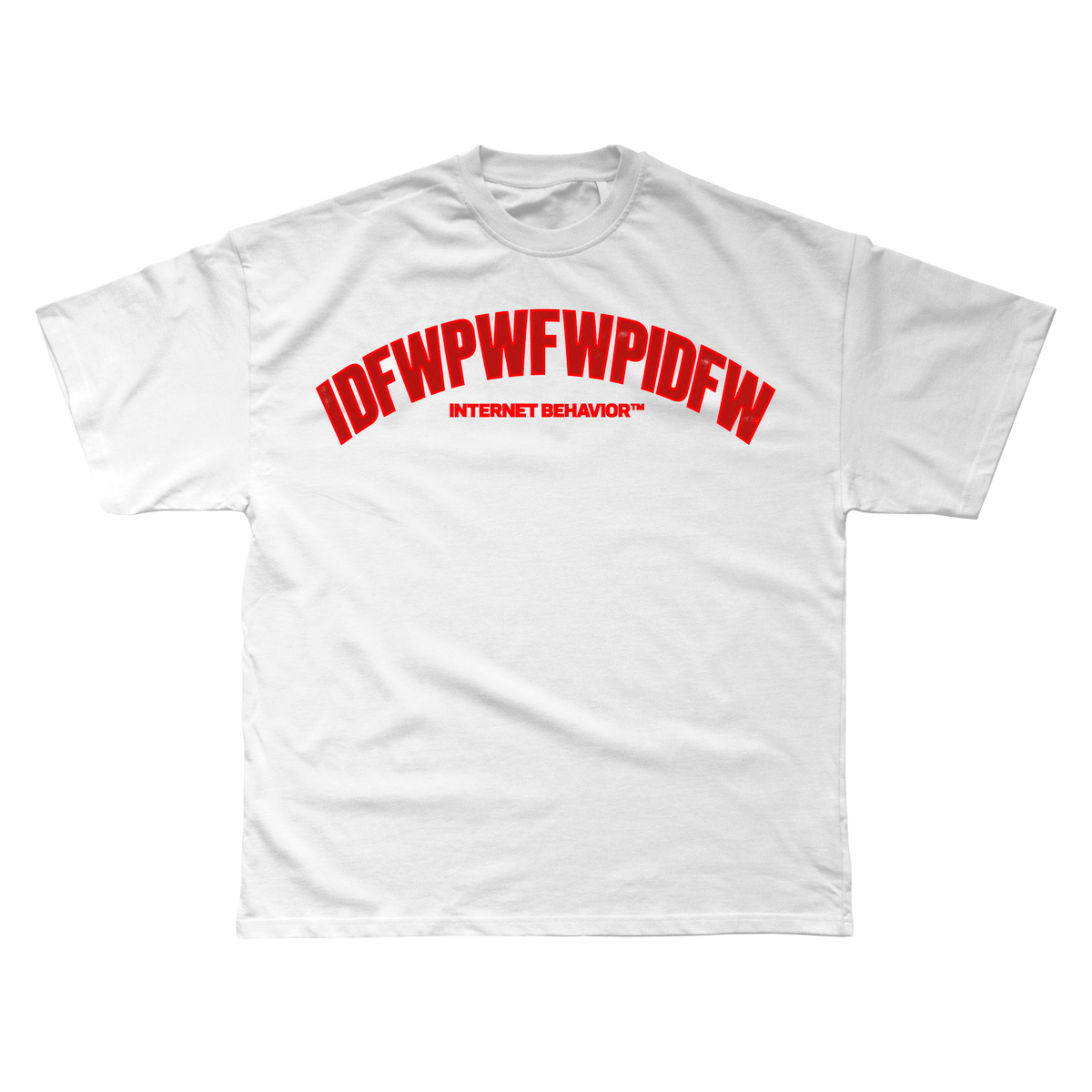 IDFWPWFWPIDFW T-SHIRT