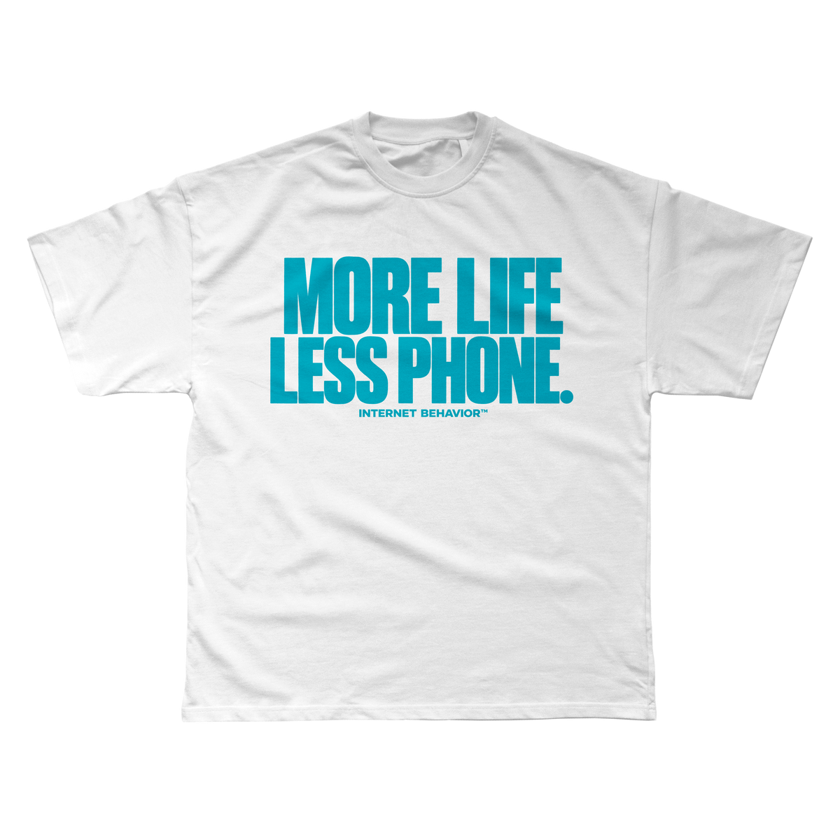 MORE LIFE, LESS PHONE T-SHIRT