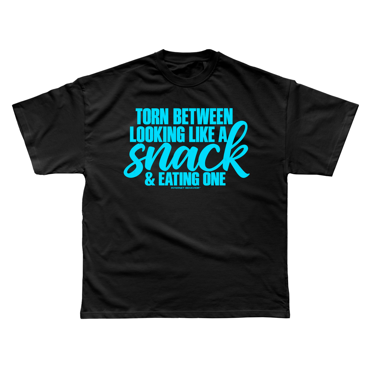 TORN BETWEEN LOOKING LIKE A SNACK & EATING ONE T-SHIRT