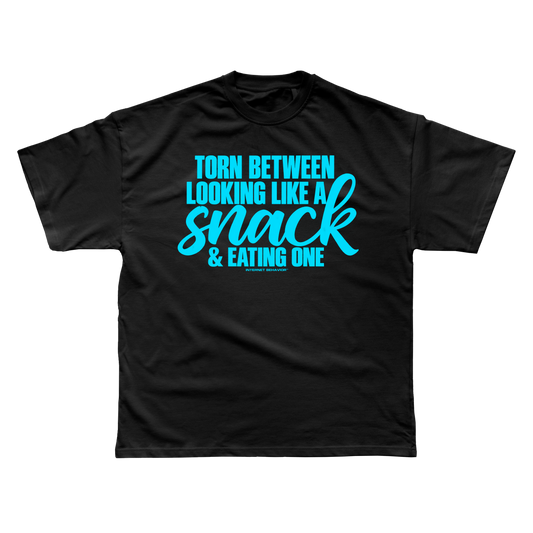 TORN BETWEEN LOOKING LIKE A SNACK & EATING ONE T-SHIRT